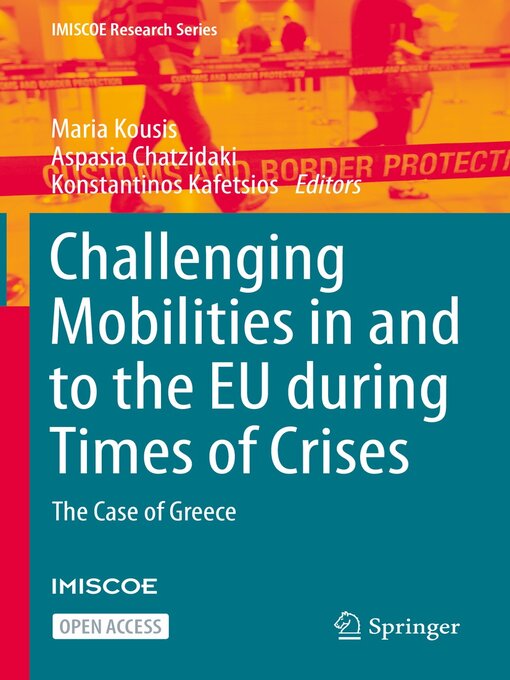 Title details for Challenging Mobilities in and to the EU during Times of Crises by Maria Kousis - Available